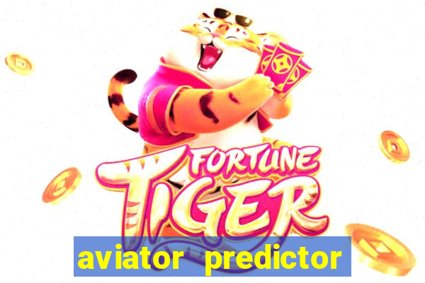 aviator predictor v4.0 apk download